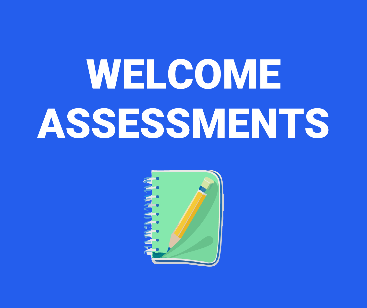 Technician Welcome Assessments